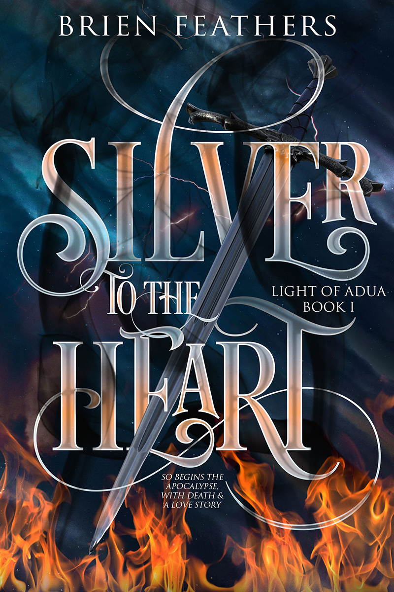 Silver to the Heart by Brien Feathers