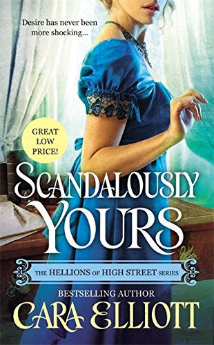 Book Review: Scandalously Yours by Cara Elliott