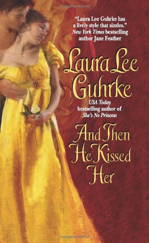 Book Review: And Then He Kissed Her by Laura Lee Guhrke