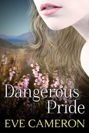 Book Review: Dangerous Pride by Eve Cameron