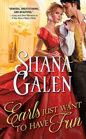 Book Review: Earls Just Want To Have Fun by Shana Galen
