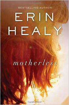 Book Review: Motherless by Erin Healy