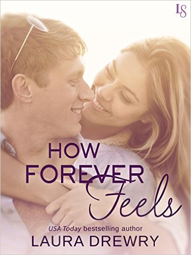 Book Tour & Review: How Forever Feels by Laura Drewry