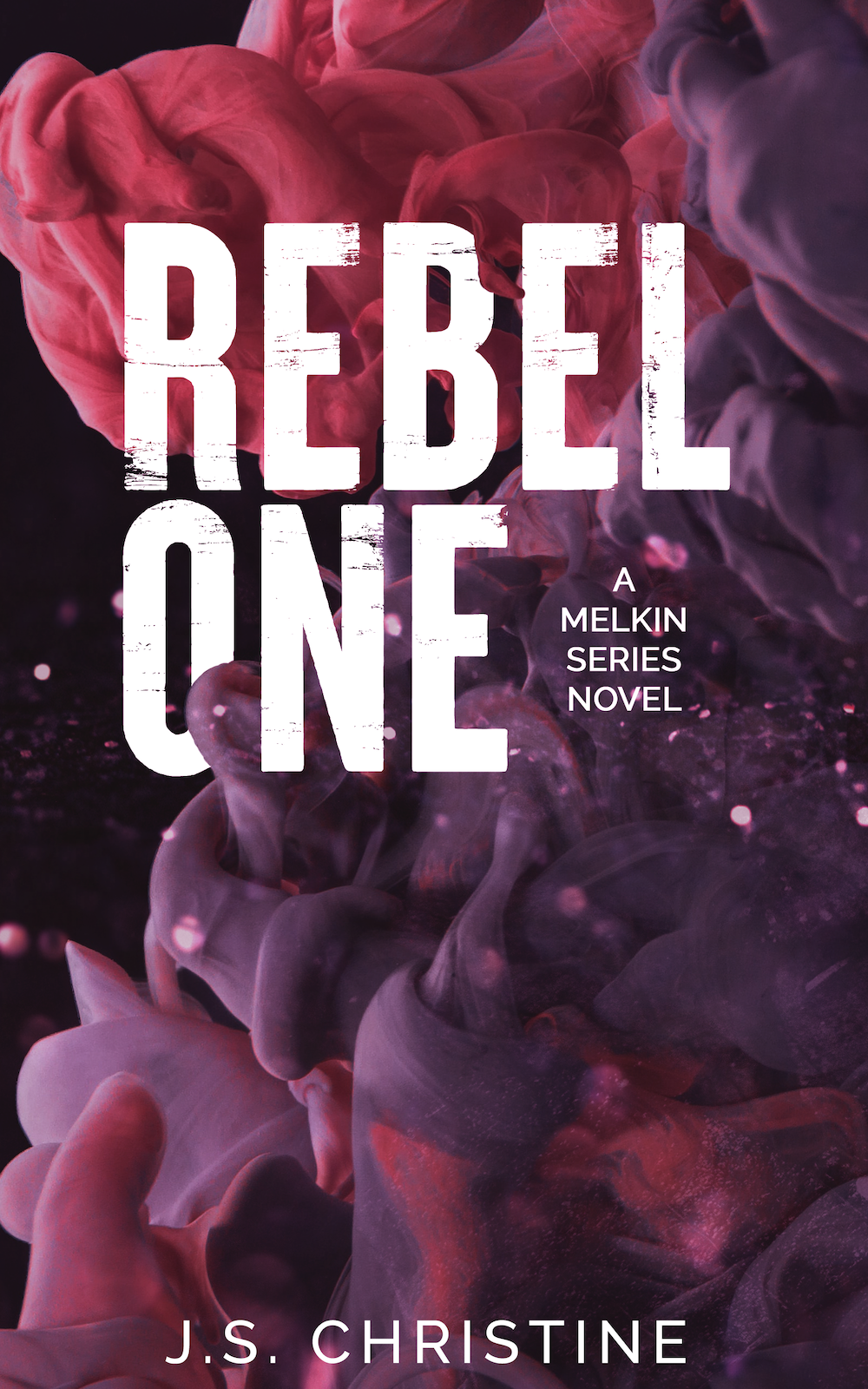 Rebel One by J.S. Christine