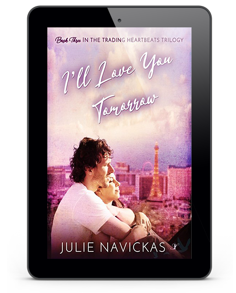 I’ll Love You Tomorrow by Julie Navickas