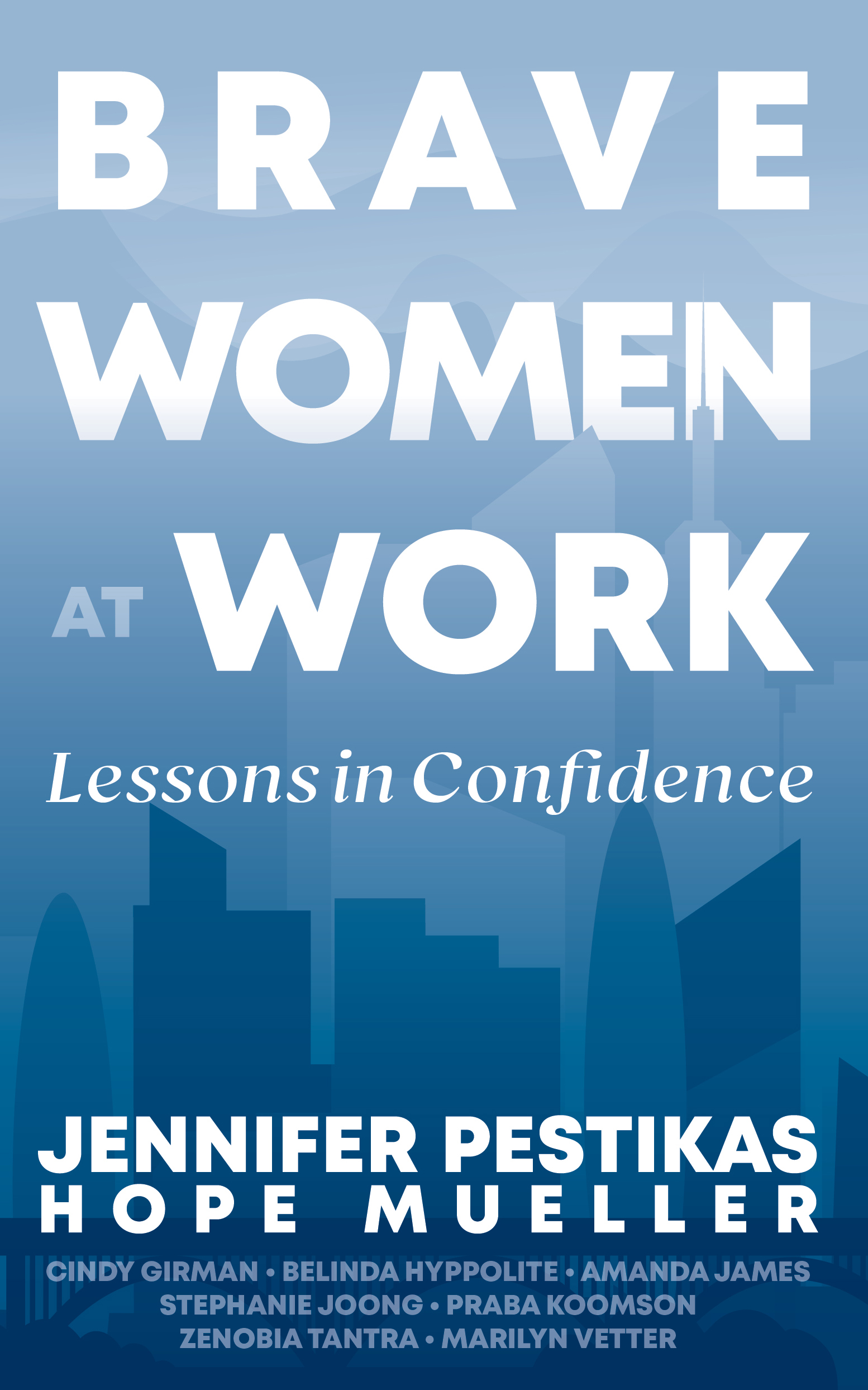 Brave Women at Work by Jennifer Pestikas