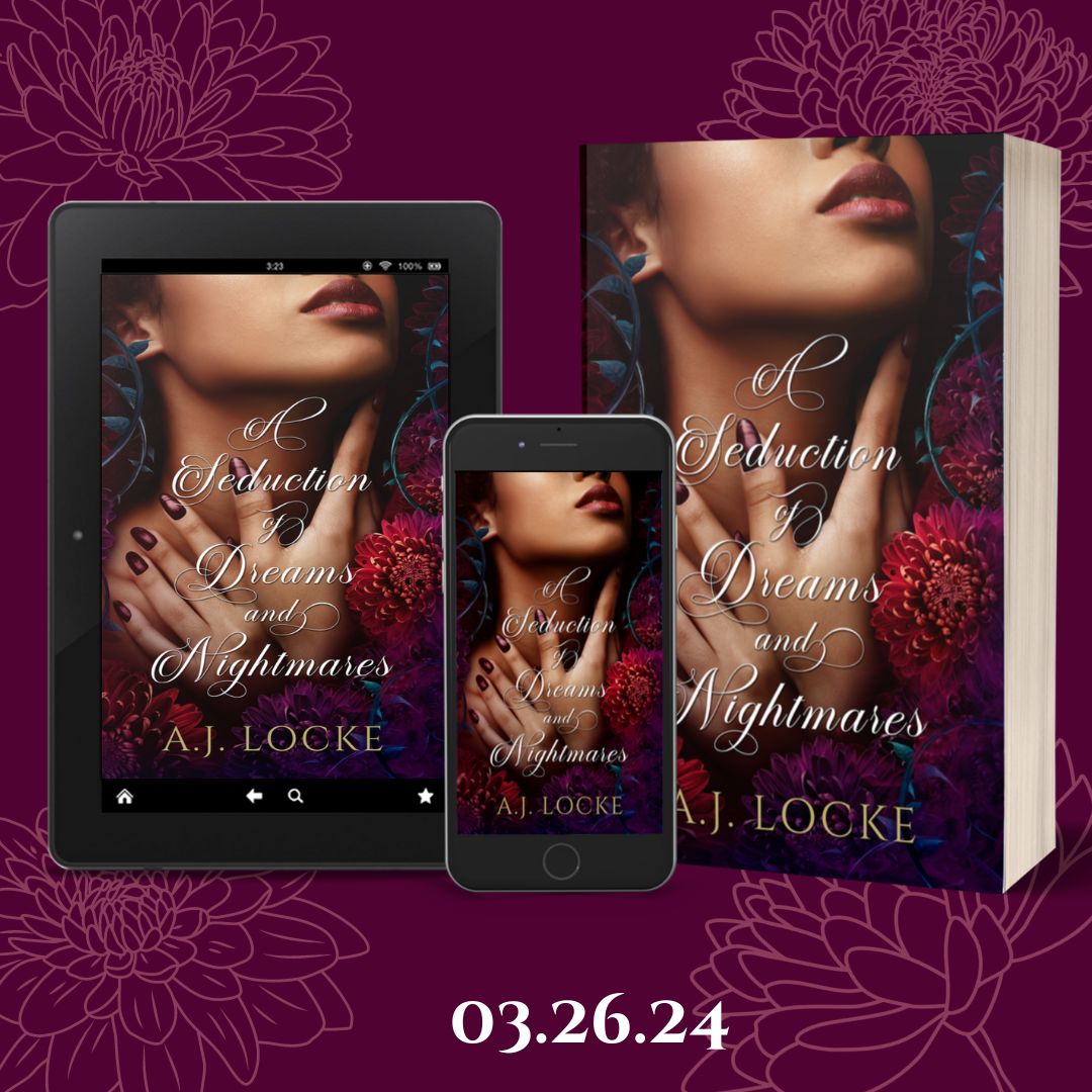Book Blitz: A Seduction of Dreams and Nightmares by A.J. Locke
