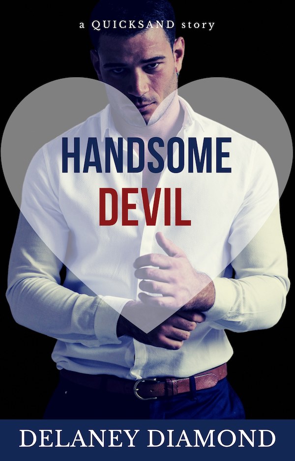 Book Blitz: Handsome Devil by Delaney Diamond