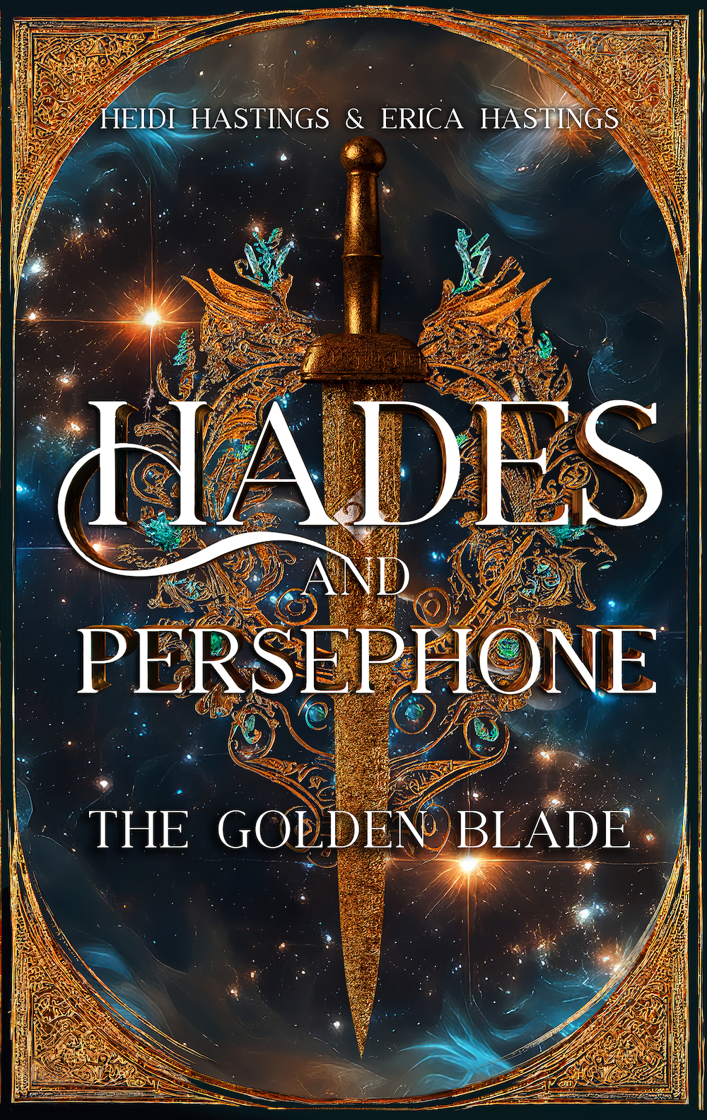 Hades and Persephone: The Golden Blade by Heidi Hastings and Erica Hastings