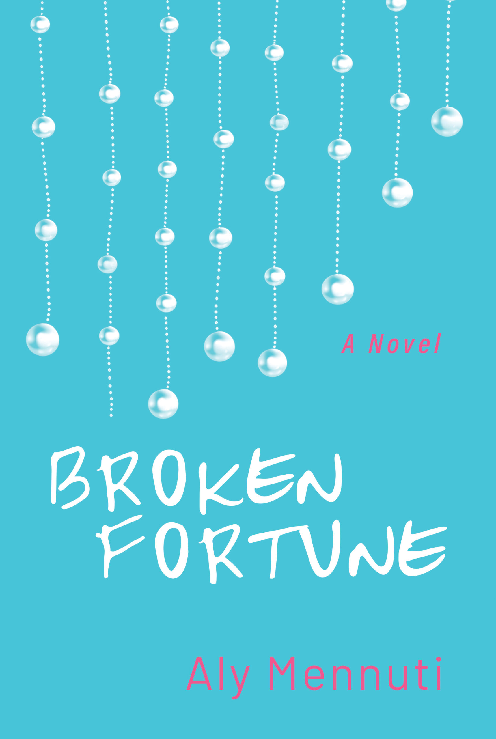 Broken Fortune by Aly Mennuti